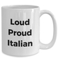 Loud Proud Italian Ceramic Coffee Mug