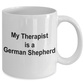 German Shepherd Dog Lover Gift Funny Therapist White Ceramic Coffee Mug