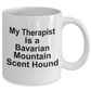 Bavarian Mountain Scent Hound Dog Therapist Coffee Mug