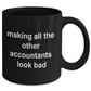 Funny Accounting Black Ceramic Coffee Mug - Making All the Other Accountants Look Bad