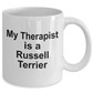 Russell Terrier Dog Owner Lover Funny Gift Therapist White Ceramic Coffee Mug