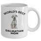 Dalmatian Puppy Dog Mom Coffee Mug