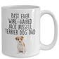 Best Ever Wire-haired Jack Russell Terrier Dog Dad Custom Ceramic Coffee Mug