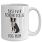 Best Ever Border Collie Dog Mom Custom Ceramic Coffee Mug