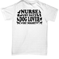 Nurse By Day, Dog Lover By Night White Unisex Tee Shirt