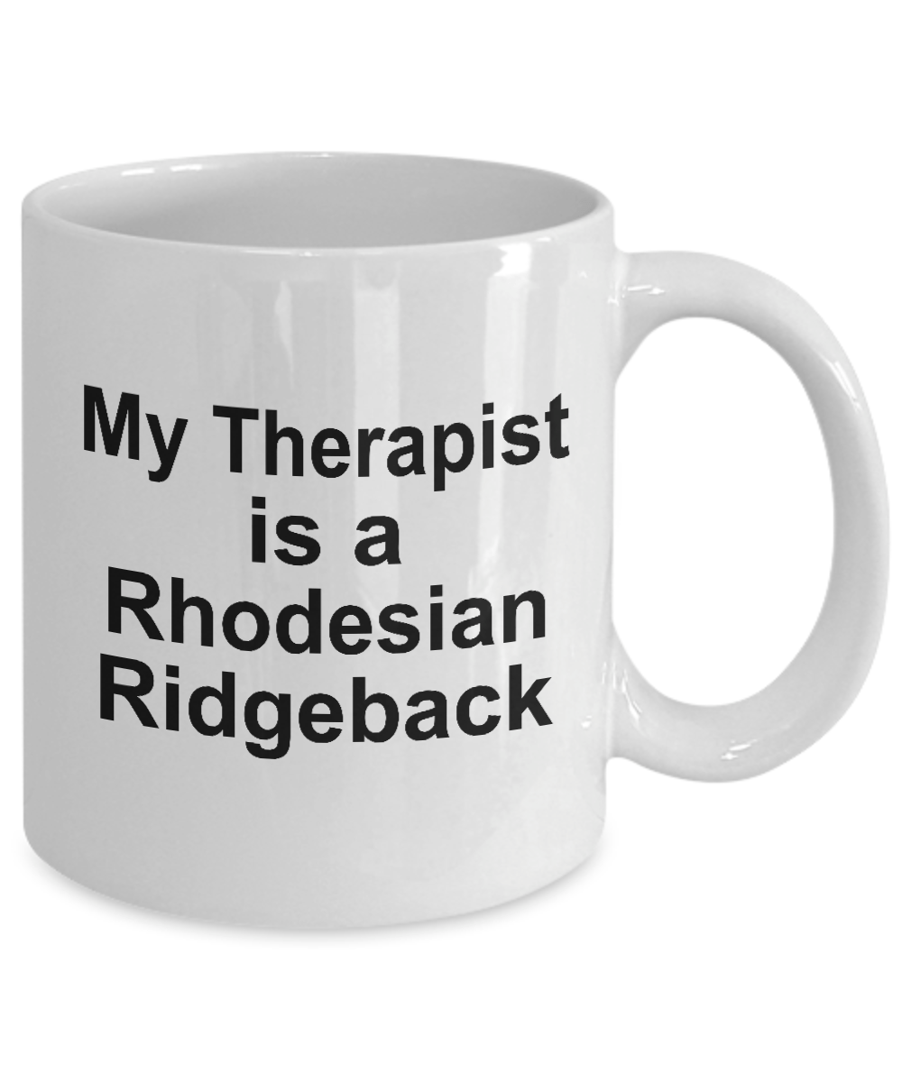 Rhodesian Ridgeback Dog Owner Lover Funny Gift Therapist White Ceramic Coffee Mug