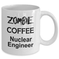 Nuclear Engineer White Ceramic Zombie Coffee Mug