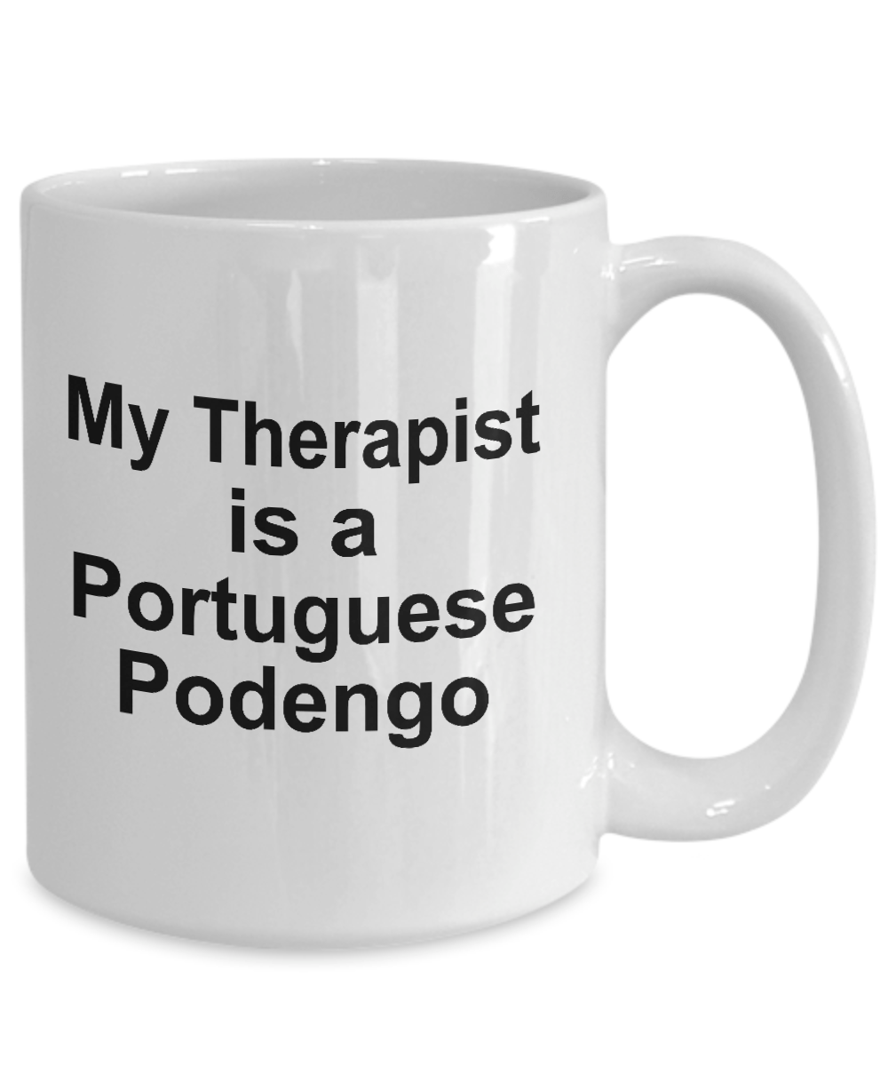 Portuguese Podengos Dog Owner Lover Funny Gift Therapist White Ceramic Coffee Mug