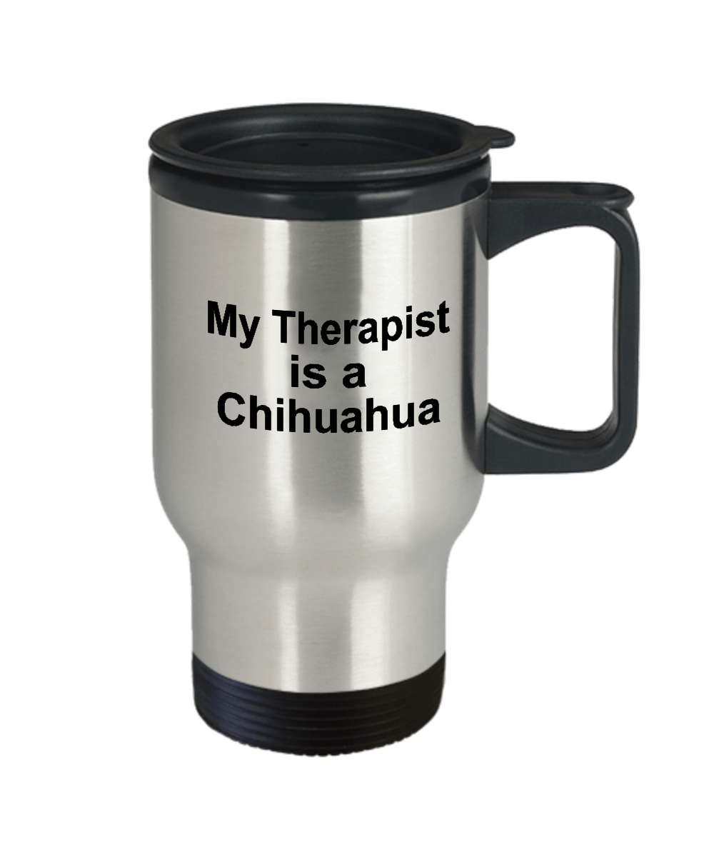 Chihuahua Dog Lover Gift Therapist Birthday Father's Day Stainless Steel Insulated Travel Coffee Mug