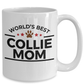 Collie Dog Mom Coffee Mug