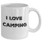 I Love Camping White Ceramic Mug