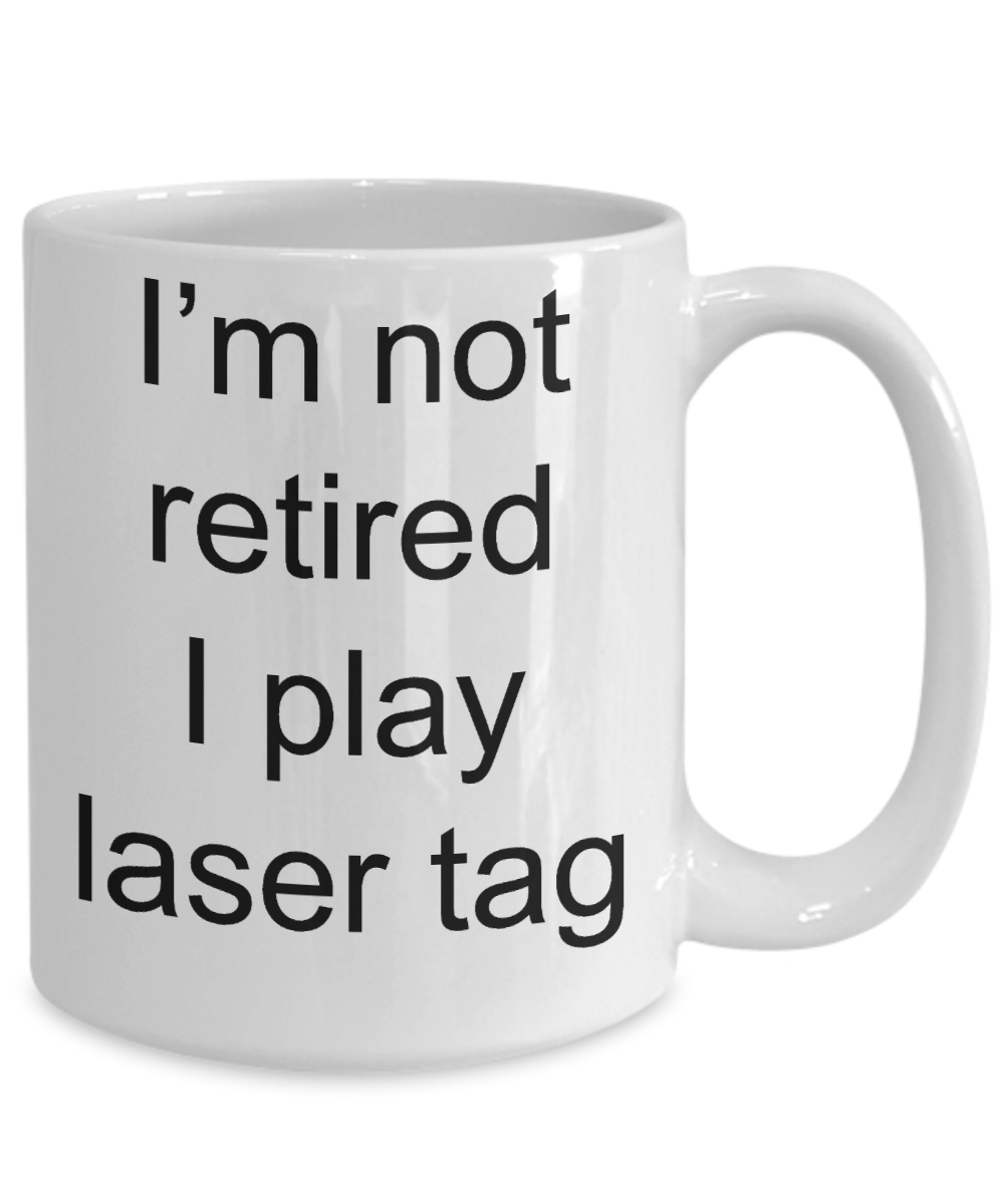 Laser Tag Gift - Funny Retirement Coffee Mug