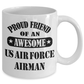 US Air Force Airman Proud Friend Coffee Mug