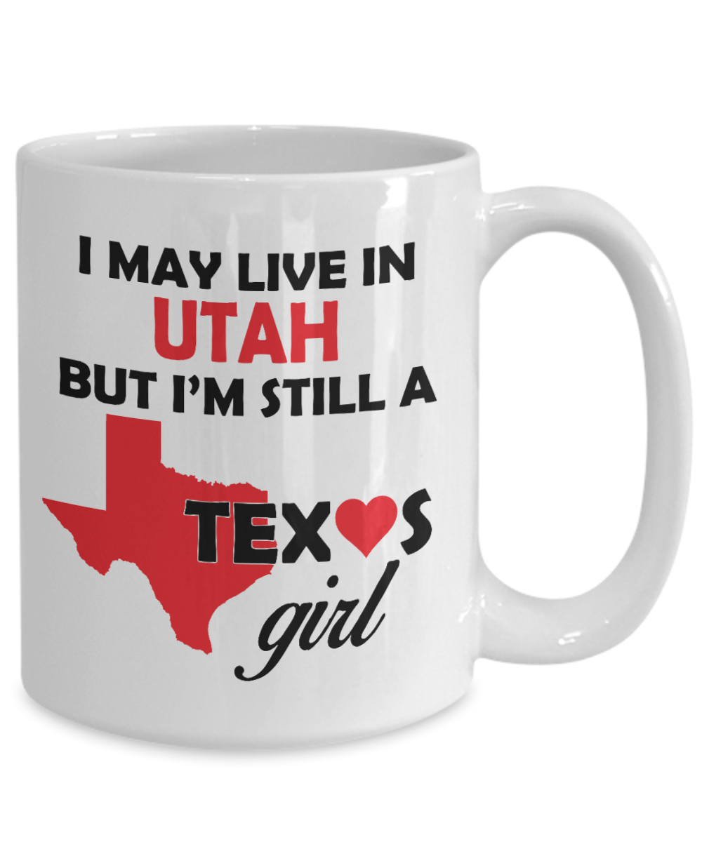 Texas Girl Living in Utah Coffee Mug