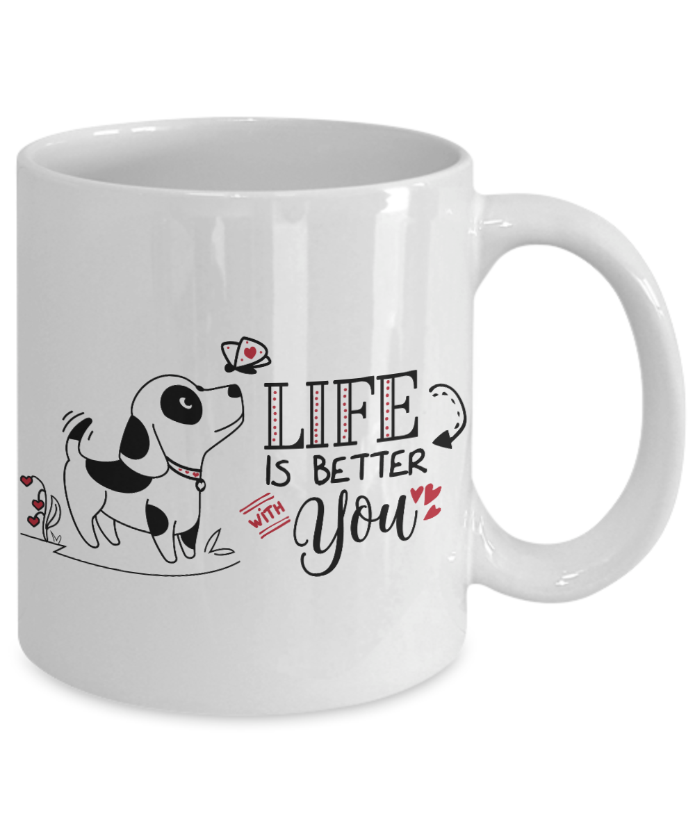 Life Is Better With You Cute Valentine Puppy Mug