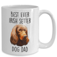 Best Ever Irish Setter Dog Dad Custom Ceramic Coffee Mug