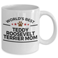 Teddy Roosevelt Terrier Dog Mom Coffee Mug