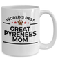 Great Pyrenees Dog Lover Gift World's Best Mom Birthday Mother's Day White Ceramic Coffee Mug