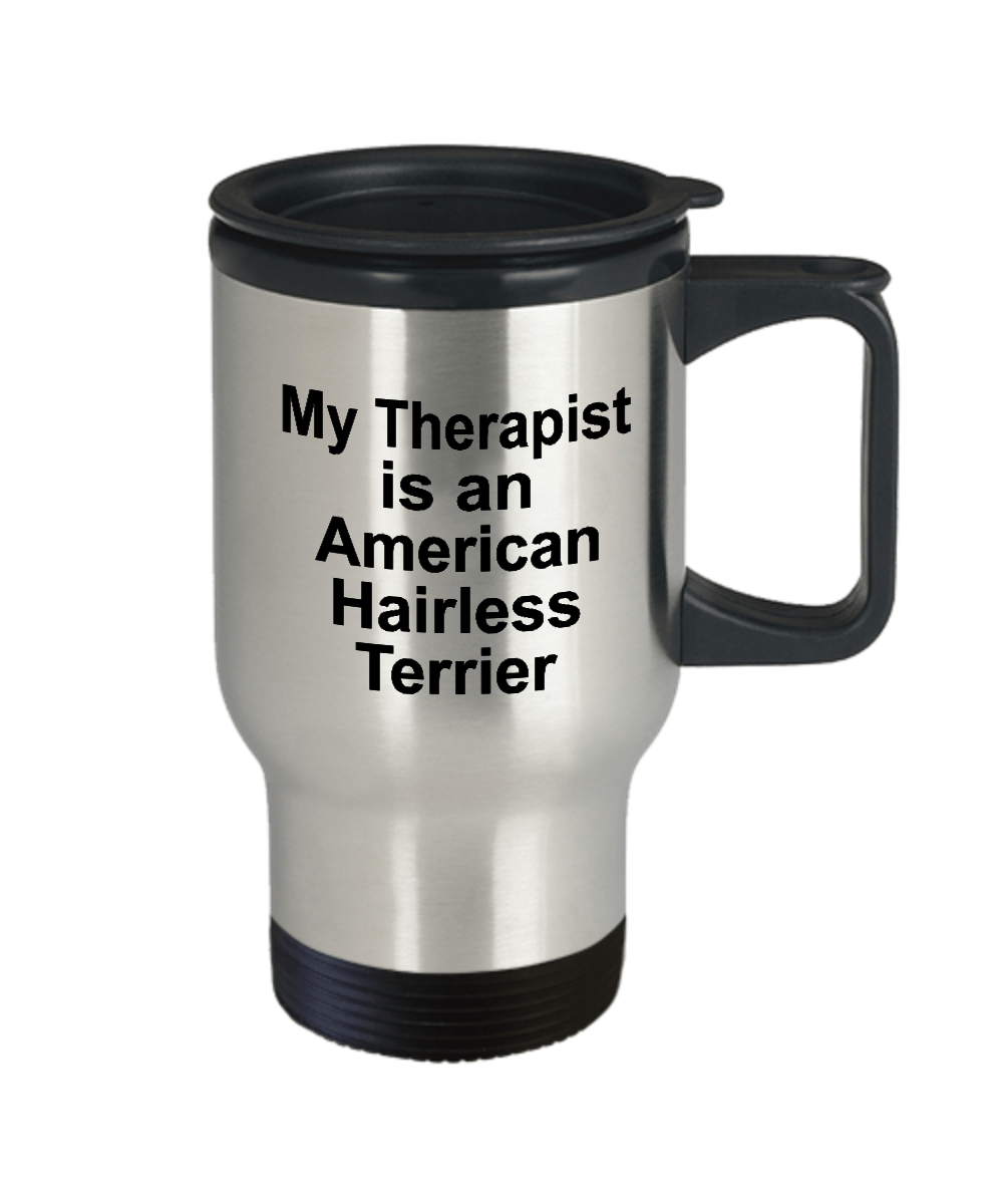 American Hairless Terrier Dog Therapist Travel Coffee Mug