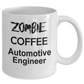 Automotive Engineer Zombie Gift White Ceramic Coffee Mug