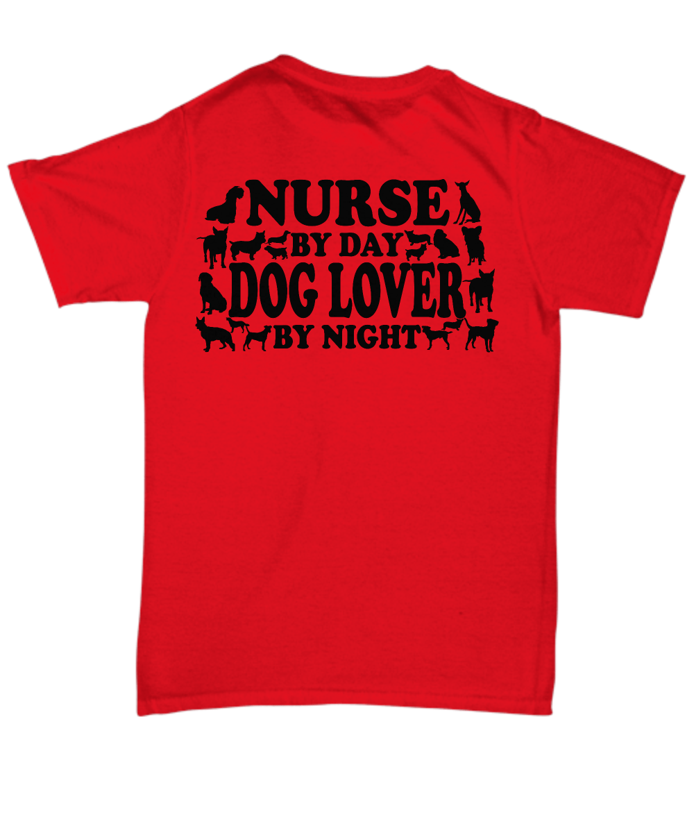 Nurse By Day, Dog Lover By Night White Unisex Tee Shirt