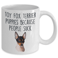 Toy Fox Terrier Puppies Because People Suck Coffee Mug