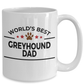 Greyhound Dog Dad Coffee Mug