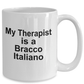 Bracco Italiano Dog Owner Lover Funny Gift Therapist White Ceramic Coffee Mug