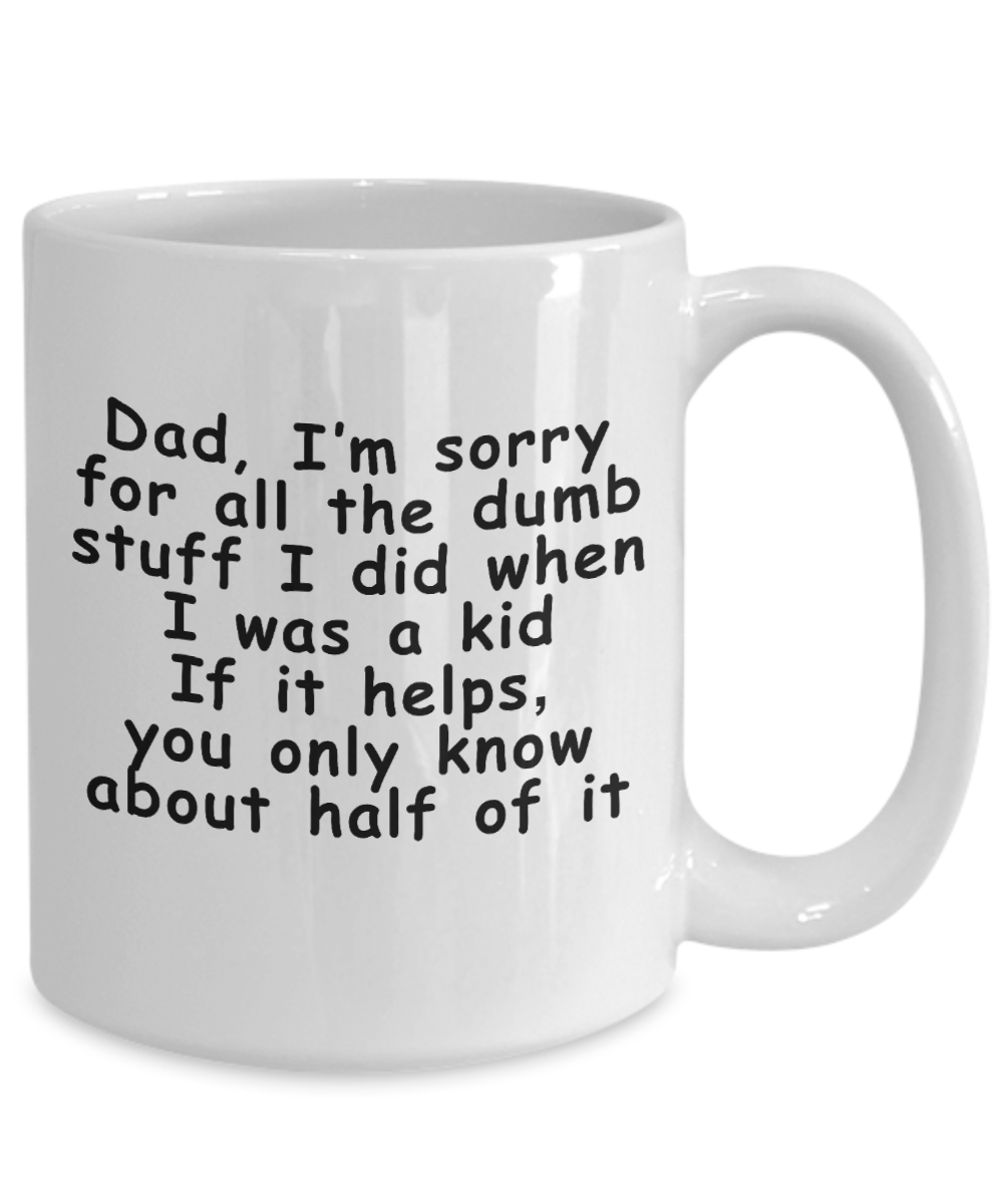 Sorry Dad Funny Father's Day Mug