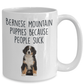 Bernese Mountain Puppies Because People Suck Funny Dog Custom Coffee Mug