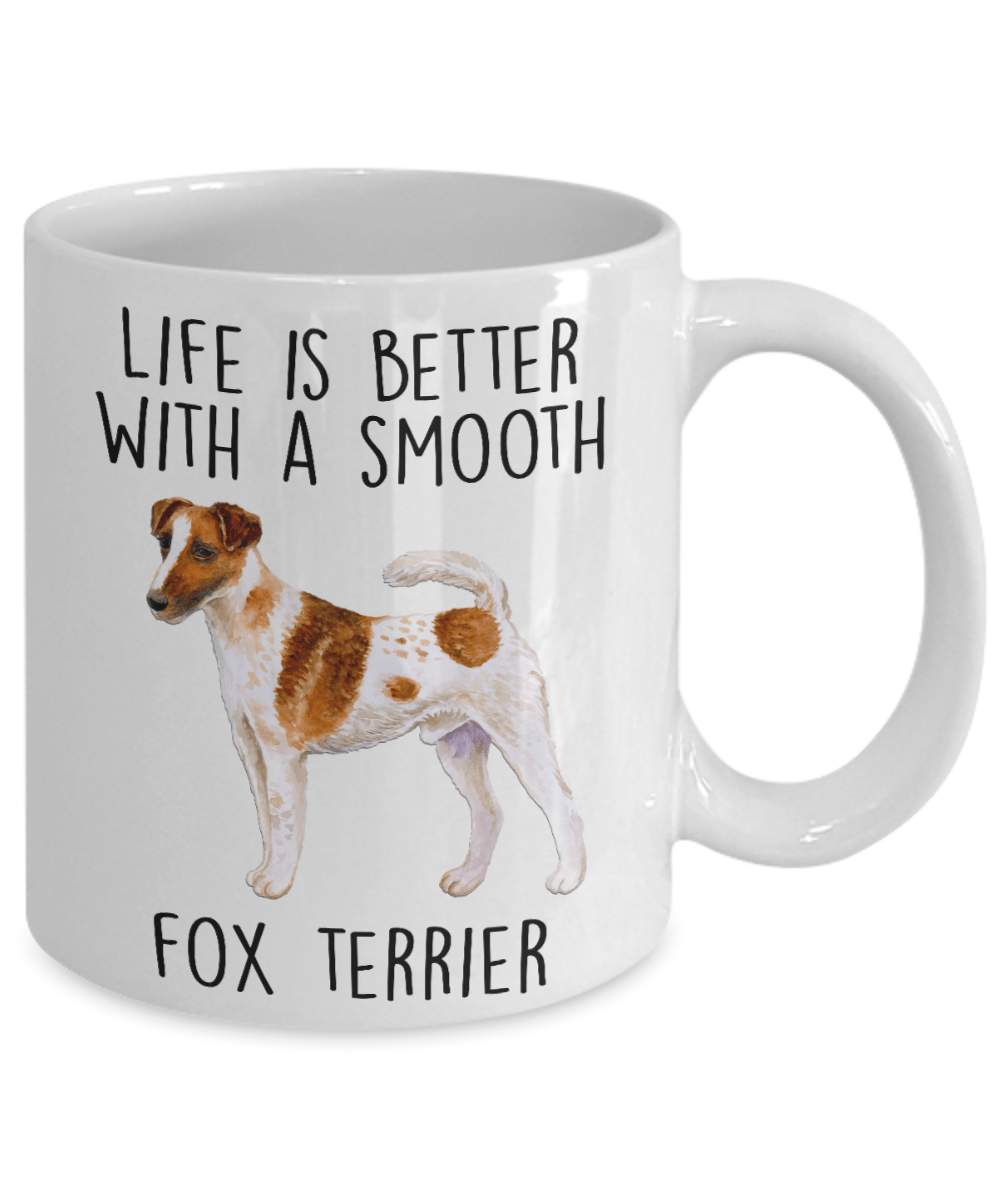 Life is Better with a Smooth Fox Terrier Dog Ceramic Coffee Mug