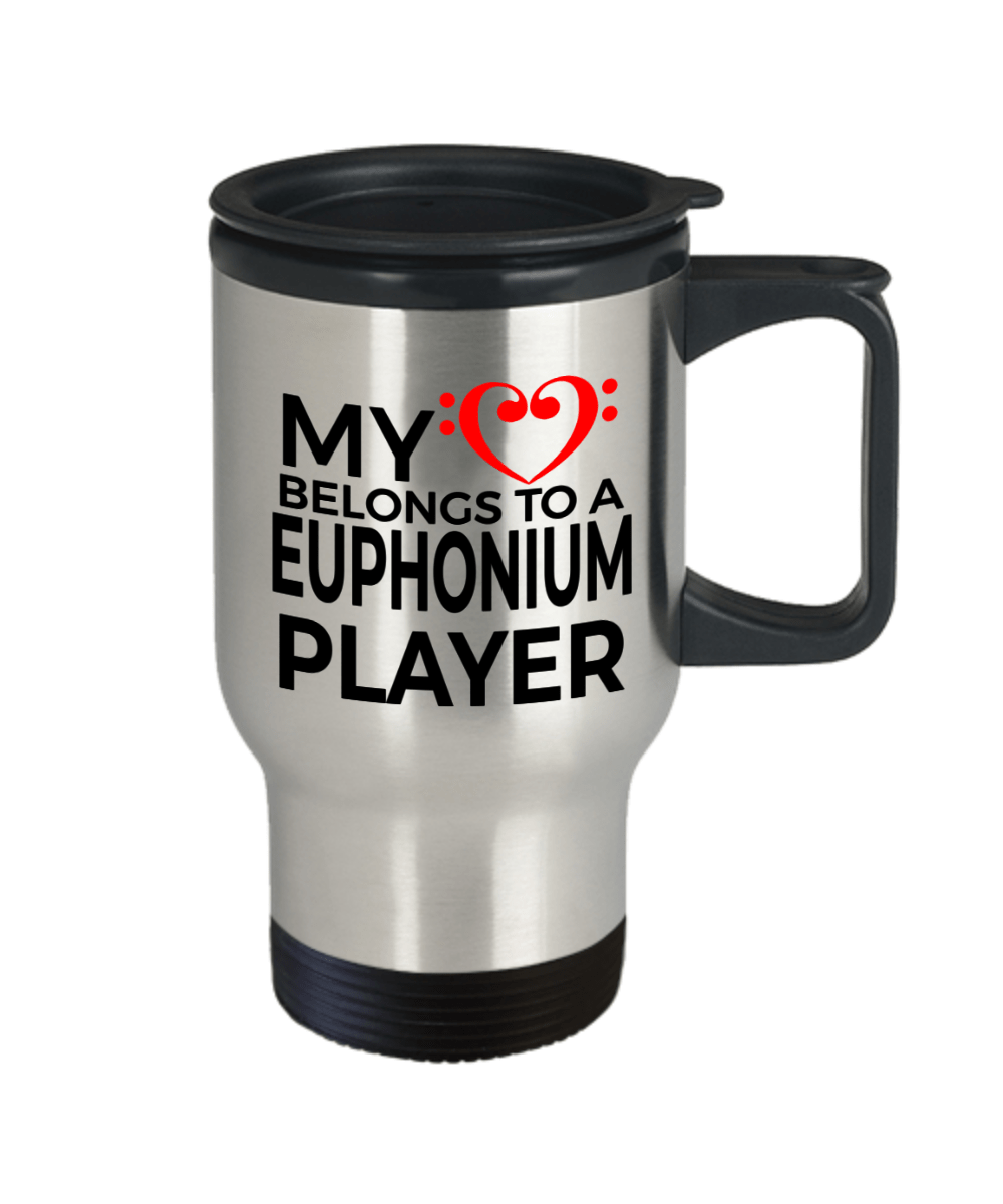 Euphonium Player Travel Mug - My Heart Belongs To A Euphonium Player