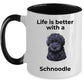 Schnoodle Black Dog Coffee Mug - Life is Better