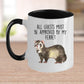 Funny Ferret Custom Ceramic Coffee Mug - All Guests Must Be approved By My Ferret
