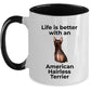 American Hairless Terrier Dog Coffee Mug - Life is better with an American Hairless Terrier