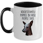 Xoloitzcuintli Puppies Because People Suck Funny Dog Coffee Mug