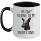 Funny Dog Coffee Mug - I'm Only Talking to my Xoloitzcuintli