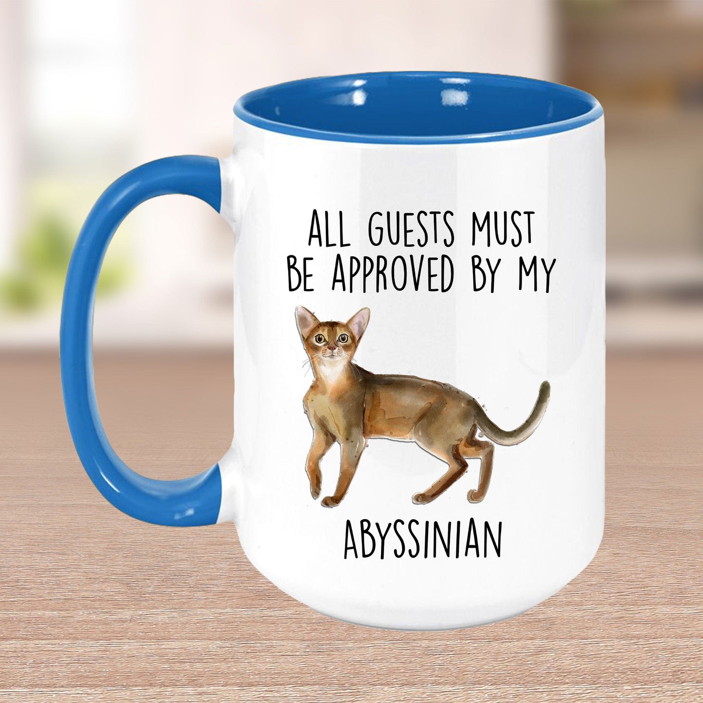 Abyssinian Cat Funny Coffee Mug - All Guests Must Be Approved