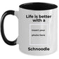 Schnoodle Black Dog Coffee Mug - Life is Better