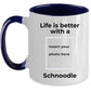 Schnoodle Black Dog Coffee Mug - Life is Better