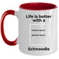 Schnoodle Black Dog Coffee Mug - Life is Better