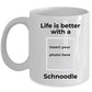 Schnoodle Black Dog Coffee Mug - Life is Better