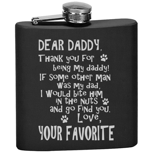 Funny Dog Daddy Flask  {Laser Etched No Colored Art}