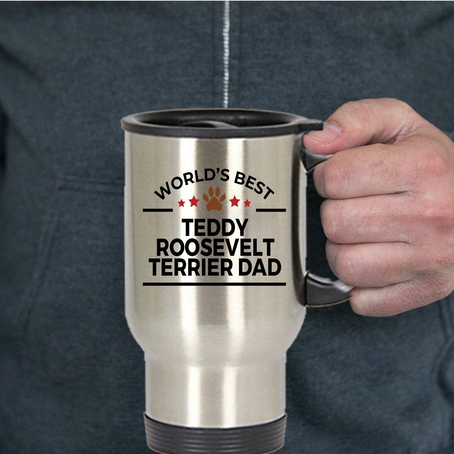 Teddy Roosevelt Terrier Dog Dad Travel Coffee Mug
