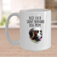 Saint Bernard Best Ever Dog Mom Ceramic Coffee Mug