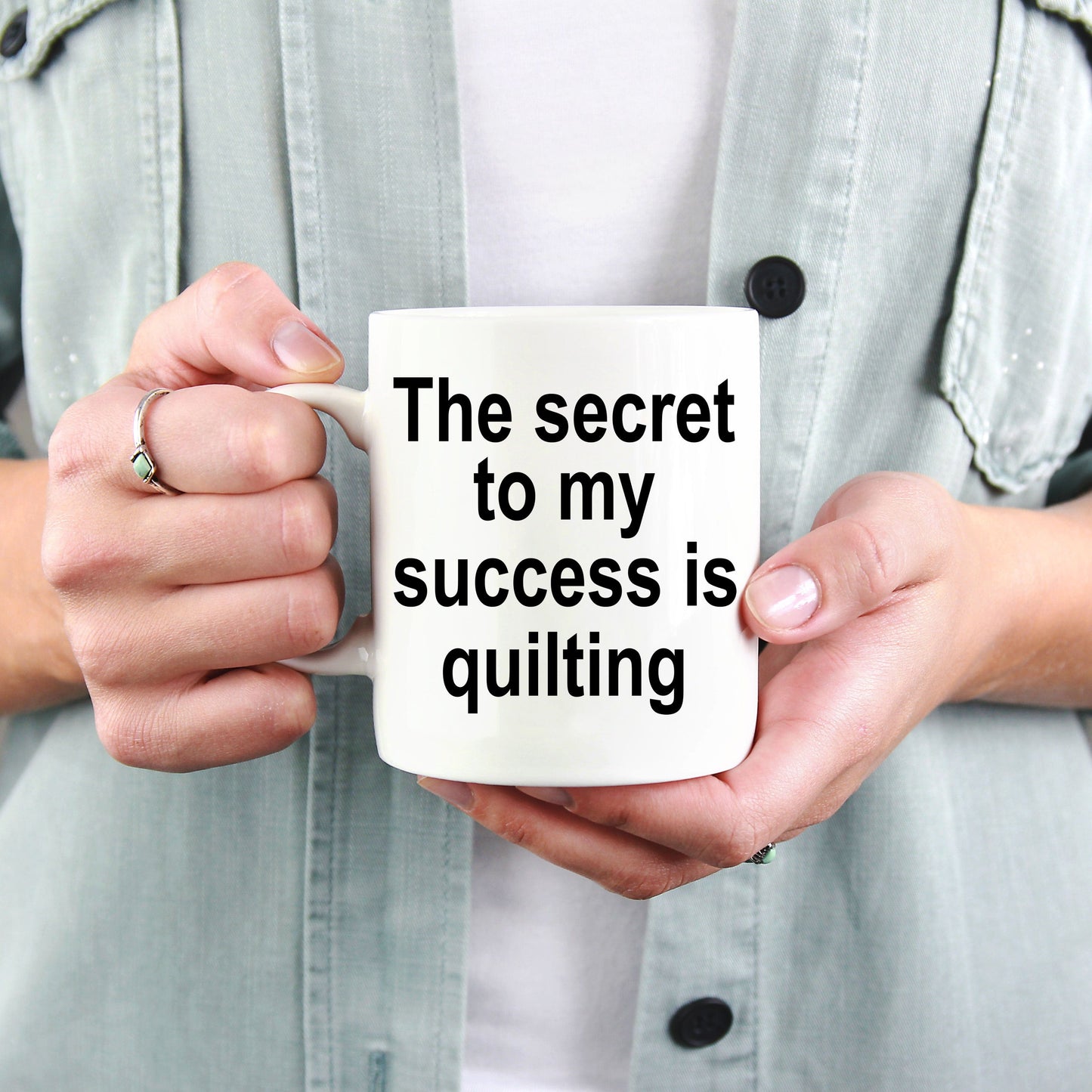 Quilter Coffee Mug - The Secret to my success is quilting