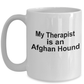 Afghan Hound Dog Therapist Coffee Mug