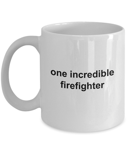 One Incredible Firefighter Coffee Mug