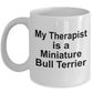 Miniature Bull Terrier Dog Therapist Coffee Mug