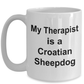 Croatian Sheepdog Dog Therapist Owner Lover Funny Gift White Ceramic Coffee Mug